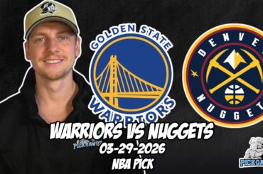 Golden State Warriors vs Denver Nuggets 3/29/26 NBA Free Picks & Prediction | NBA Betting Tips