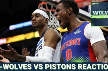 WOLVES POSTCAST: T-Wolves LOOK HELPLESS Down Three Key Players vs. Pistons, 109-87