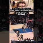 Rockets vs Timberwolves final 30 seconds came down to the BUZZER..