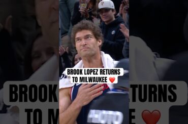 Brook Lopez gets a warm welcome in his return to Milwaukee ❤️