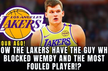 🚨 PLUS STEALING THE 7'2 MONSTER WHO OUTBLOCKED WEMBANYAMA, LAKERS HAVE IN L.A. MOST FOULED PLAYER!!?