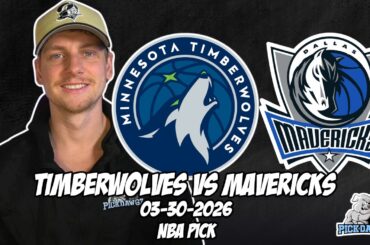 Minnesota Timberwolves vs Dallas Mavericks 3/30/26 NBA Free Picks & Prediction | NBA Betting Tips