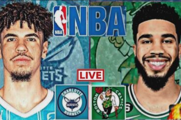 NBA LIVE: CHARLOTTE HORNETS vs BOSTON CELTICS (LIVESCORE)
