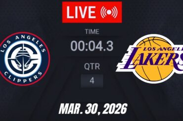 NBA LIVE! Los Angeles Lakers vs LA Clippers March 30, 2026 | 2026 NBA Season Live 2K