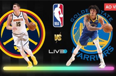 DENVER NUGGETS x GOLDEN STATE WARRIORS - NBA AO VIVO l Nikola Jokic vs Gui Santos
