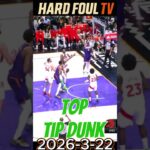 NBA Top Dunks Highlight 2026-3-22 Part 1 #hardfoultv #dunk #shorts #nba