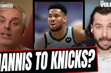 Why Giannis Antetokounmpo SHOULD be traded to New York Knicks from Bucks | Colin Cowherd NBA