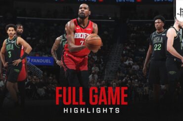 Houston Rockets Highlights vs. New Orleans Pelicans
