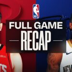 Game Recap: Rockets 134, Pelicans 102