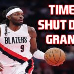 Should The Trail Blazers Shut Down Jerami Grant? | The Firm Of Harris & Marang