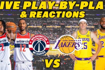 Washington Wizards vs Los Angeles Lakers | Live Play-By-Play & Reactions