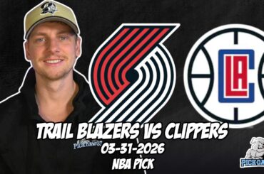 Portland Trail Blazers vs Los Angeles Clippers 3/31/26 NBA Free Picks & Prediction | NBA Tips
