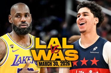 Los Angeles Lakers vs Washington Wizards Full Game Highlights | Mar 30, 2026 | FreeDawkins