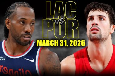 Los Angeles Clippers vs Portland Trail Blazers Full Game Highlights – March 31, 2026 | NBA Season