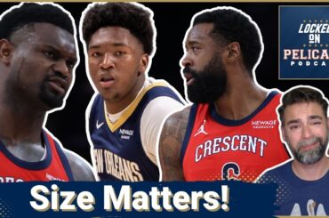 MUST-FIX: Why the New Orleans Pelicans’ Center Position Limits Their CEILING and Playoff Hopes