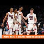 Miami Heat: Is this the rotation going forward? | Five on the Floor