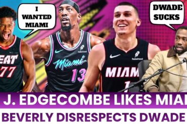VJ Edgecombe Loves Miami + Beverley Disrespects Dwyane Wade!