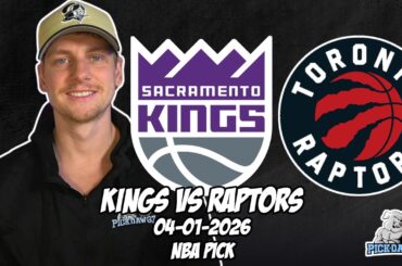 Sacramento Kings vs Toronto Raptors 4/1/26 NBA Free Picks & Prediction | NBA Betting Tips