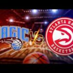 Atlanta Hawks vs Orlando Magic | Live Stream & Play By Play