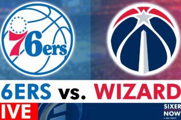 76ers vs. Wizards Live Streaming Scoreboard, Play-By-Play, Highlights| NBA League Pass Stream
