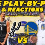 San Antonio Spurs vs Golden State Warriors | Live Play-By-Play & Reactions