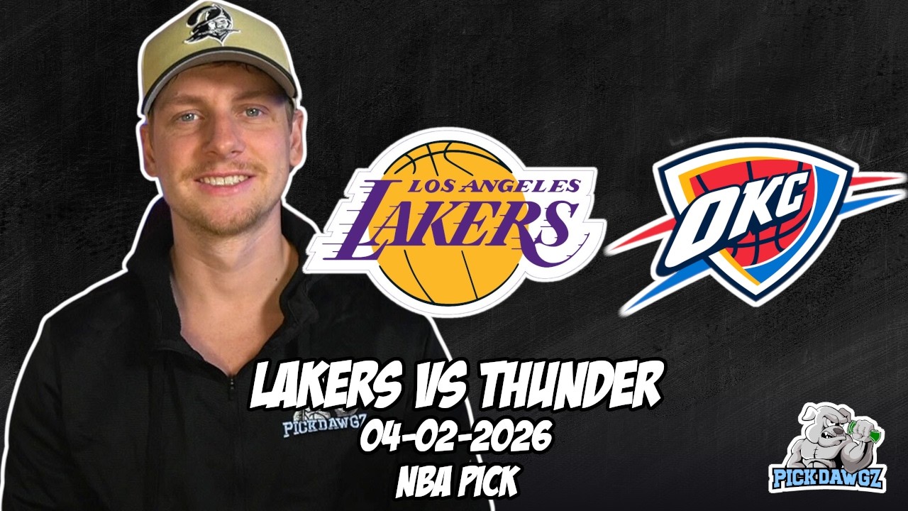Los Angeles Lakers vs Oklahoma City Thunder 4/2/26 NBA Free Picks & Prediction | NBA Betting Tips