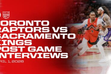 Toronto Raptors Full Media Availabilities | Post Game at Sacramento Kings | April 01, 2026