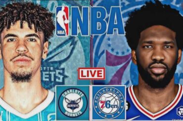 NBA LIVE: PHILADELPHIA 76ERS vs CHARLOTTE HORNETS (LIVESCORE)