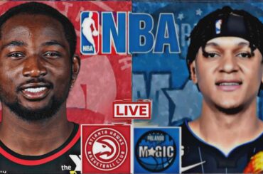 NBA LIVE: ORLANDO MAGIC vs ATLANTA HAWKS (LIVESCORE)
