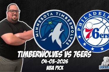 Minnesota Timberwolves vs Philadelphia 76ers 4/3/26 NBA Free Picks & Prediction | NBA Betting Tips