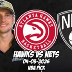 Atlanta Hawks vs Brooklyn Nets 4/3/26 NBA Free Picks & Prediction | NBA Betting Tips