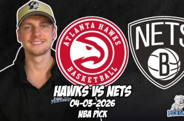 Atlanta Hawks vs Brooklyn Nets 4/3/26 NBA Free Picks & Prediction | NBA Betting Tips