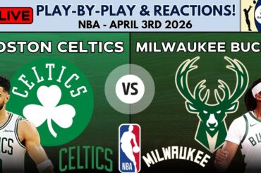 NBA: Boston Celtics vs Milwaukee Bucks (Live Play-By-Play & Reactions)