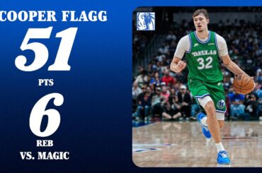 Cooper Flagg (51 PTS 6 REB) vs. Orlando Magic | April 3, 2026