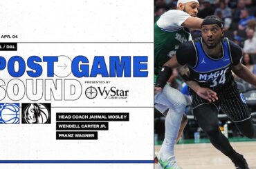 POSTGAME SOUND: ORLANDO MAGIC VS. DALLAS MAVERICKS | COACH MOSE, WENDELL CARTER JR. & FRANZ WAGNER