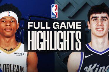 Game Recap: Kings 117, Pelicans 113