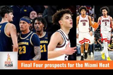 Final Four prospects for the Miami Heat | Five on the Floor
