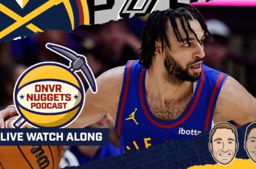 San Antonio Spurs @ Denver Nuggets Watch Along | DNVR Nuggets