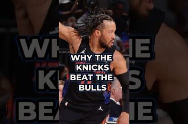 THIS IS WHY The Knicks Beat The Bulls