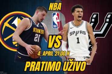 DENVER-SAN ANTONIO! KOŠARKA NBA! 4. April! 21.00h PRATIMO UŽIVO ! #nba #denvernuggets #košarka