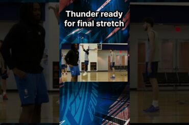 Thunder closing in on playoffs, final home games approaching
