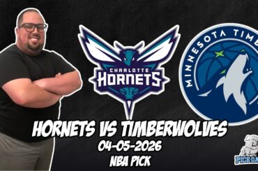Charlotte Hornets vs Minnesota Timberwolves 4/5/26 NBA Free Picks & Prediction | NBA Betting Tips