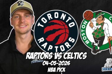 Toronto Raptors vs Boston Celtics 4/5/26 NBA Free Picks & Prediction | NBA Betting Tips