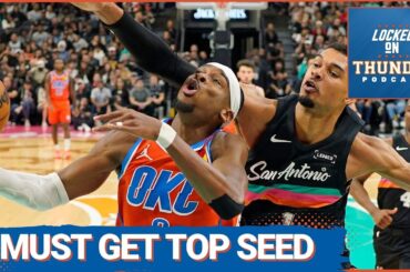 OKC Thunder MUST GRAB Top Seed After Spurs LOSS | NBA Playoffs Implications