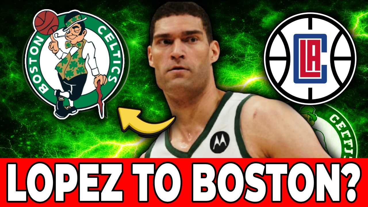 BROOK LOPEZ to the Celtics? Explaining the massive NBA rumor