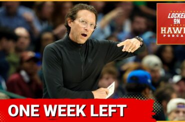 Atlanta Hawks: One week left in regular season, Tony Bradley, Quin Snyder, Knicks preview, and more