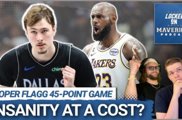 Why Cooper Flagg's 45-POINT EXPLOSION Came at a Cost to the Dallas Mavericks