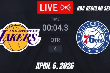 NBA LIVE! Philadelphia 76ers vs Los Angeles Lakers | April 6, 2026 | Sixers vs Lakers | 2K26