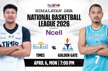 TIMES VS GOLDEN GATE || MATCH - 56 || HIMALAYAN JAVA NATIONAL BASKETBALL LEAGUE 2026 ||