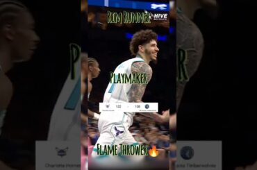 Lamelo- Playmaker-Rim Runner-Flamethrower🔥